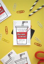 Load image into Gallery viewer, This One Is On Us Back-to-School Printable Tag