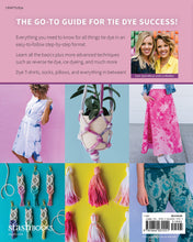 Load image into Gallery viewer, DIY Guide to Tie Dye Style: The Basics &amp; WAY Beyond [Book]
