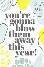 Load image into Gallery viewer, You&#39;re Gonna Blow Them Away Printable Gift Tag
